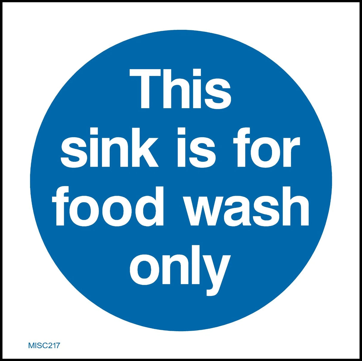 "This Sink For Food Wash Only" Food Safety Sticker x1 (NCE3179)
